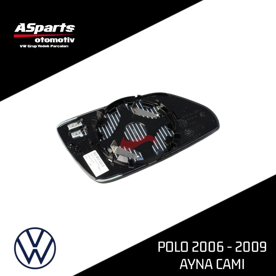 Polo Ayna Camı 2006 - 2009 (Isıtmalı) Sol-Sürücü 6Q0857521F